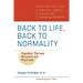 Back to Life, Back to Normality