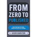 From Zero to Published: How to Sell Your First Book Without an Email List or a Budget