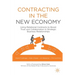 Contracting in the New Economy: Using Relational Contracts to Boost Trust and Collaboration in Strategic Business Relationships