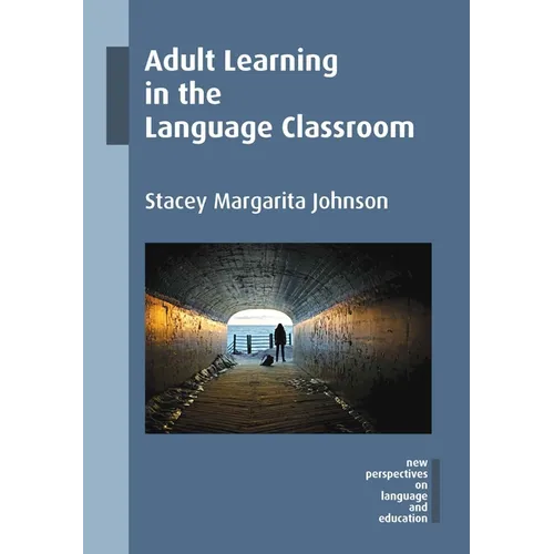 Adult Learning in the Language Classroom