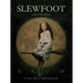 Slewfoot: A Tale of Bewitchery