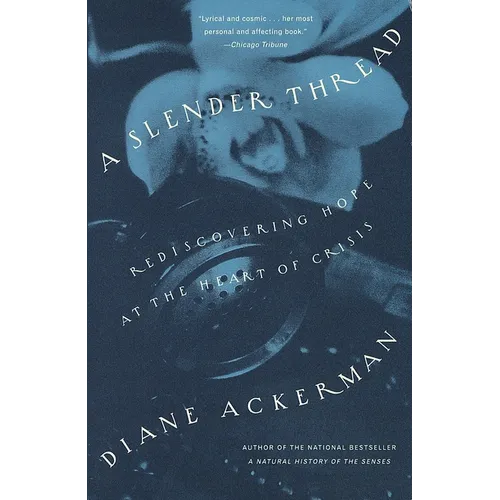 A Slender Thread: Rediscovering Hope at the Heart of Crisis