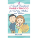 Smooth Transition to Parenthood for First Time Mothers and Fathers: How to Adapt and Embrace your New Life as a Parent without Stress and Worries