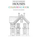 The Old Fashioned Houses Colouring Book