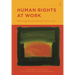 Human Rights at Work: Reimagining Employment Law