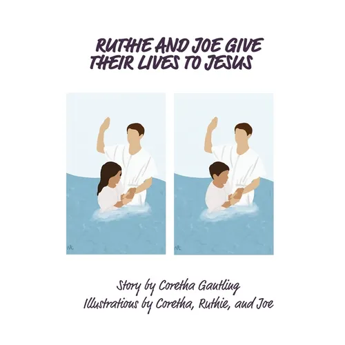 Ruthie and Joe Give Their Lives to Jesus