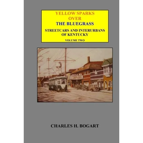 Yellow Sparks Over The Bluegrass - Volume Two
