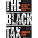 The Black Tax: 150 Years of Theft, Exploitation, and Dispossession in America