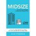 Midsize: The Truths and Strategies of Marketing in Midsize Firms