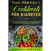 Diabetic Diet: THE PERFECT COOKBOOK FOR DIABETES - 100 Low Sugar Recipes To Reverse an Improve Your Diabetic Condition