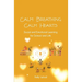 Calm Breathing Calm Hearts: Social and Emotional Learning for School and Life