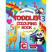 The Ultimate Toddler Colouring Book: Learn Letters, Numbers, Colours, Shapes & Animals