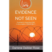 Evidence Not Seen: A Woman's Miraculous Faith in the Jungles of World War II