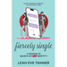Fiercely Single: A Woman in Search of her Identity