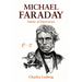 Michael Faraday: Father of Electronics