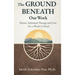 The Ground Beneath Our Work: Nature-Informed Therapy and Care for a World in Need