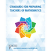 Standards for Preparing Teachers of Mathematics (color)