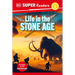 DK Super Readers Level 2 Life in the Stone Age