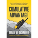 Cumulative Advantage: How to Build Momentum for your Ideas, Business and Life Against All Odds