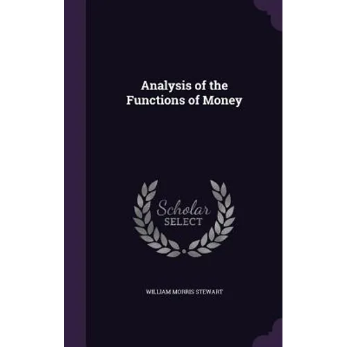 Analysis of the Functions of Money