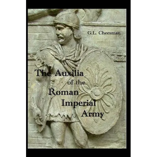 The Auxilia of the Roman Imperial Army
