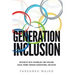 Generation Inclusion: Keeping Up With And Evolving Social Norms Through Generational Inclusion