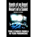 Hands of an Angel, Mind of a Demon, Heart of a Saint: True Stories from a 10 year Paramedic