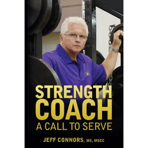Strength Coach: A Call To Serve