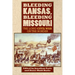 Bleeding Kansas, Bleeding Missouri: The Long Civil War on the Border