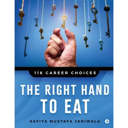 The Right Hand to Eat: 116 Career Choices