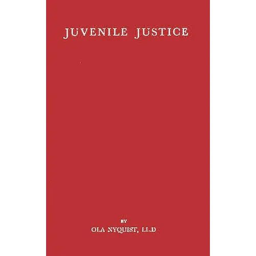 Juvenile Justice: A Comparative Study with Special Reference to the Swedish Child Welfare Board and the California Juvenile Court System