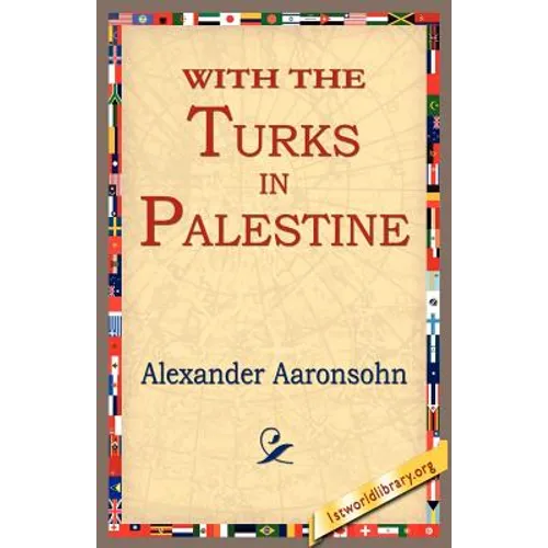 With the Turks in Palestine