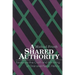 A Shared Authority: Essays on the Craft and Meaning of Oral and Public History