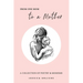 From One Mom to a Mother: Poetry & Momisms