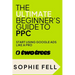 The Ultimate Beginner's Guide To PPC: Start Using Google Ads Like A Pro [2024]