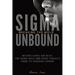 Sigma Unbound: Breaking the Mold: Beyond Alpha and Beta: The Sigma Male and Sigma Female's Guide to Personal Power