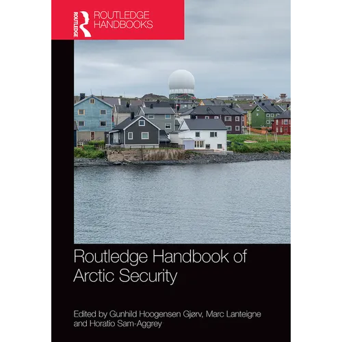 Routledge Handbook of Arctic Security