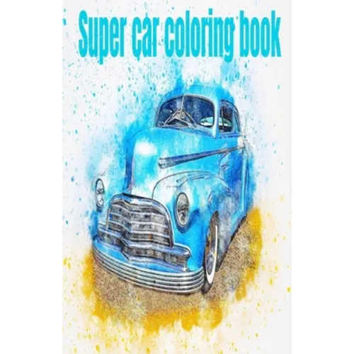 Super car coloring book: Coloring book
