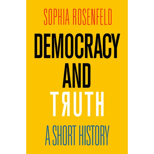 Democracy and Truth: A Short History