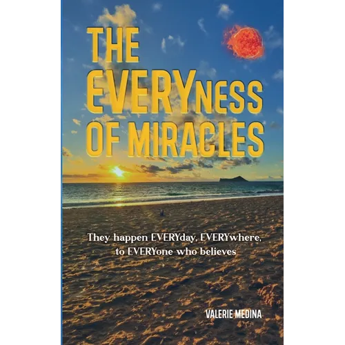 The Everyness of Miracle's