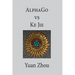 AlphaGo vs. Ke Jie 9P