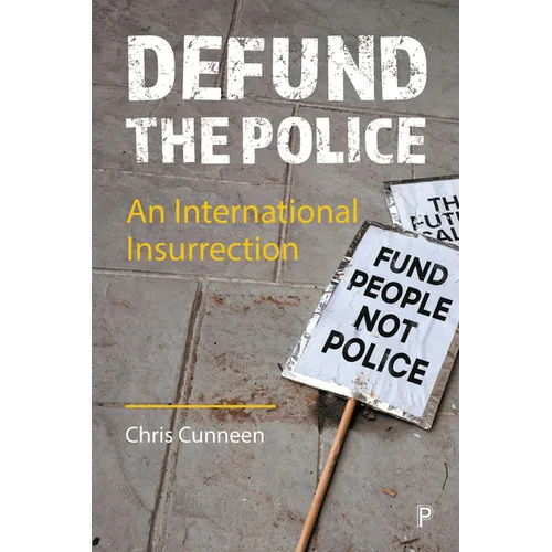 Defund the Police: An International Insurrection