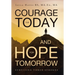 Courage for Today and Hope for Tomorrow: Surviving Three Strokes