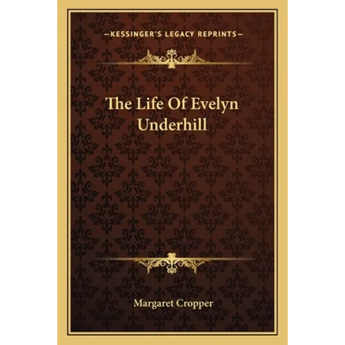 The Life Of Evelyn Underhill