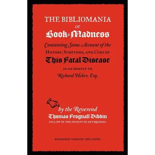 The Bibliomania or Book-Madness
