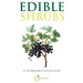 Edible Shrubs: 70+ Top Shrubs from Plants For A Future