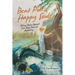 Bent Poles, Happy Souls: Fishing Stories Gleaned from Sixty Years of Journaling