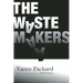 The Waste Makers