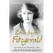 Zelda Sayre Fitzgerald: An American Woman's Life