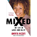 Mixed: My Life in Black and White